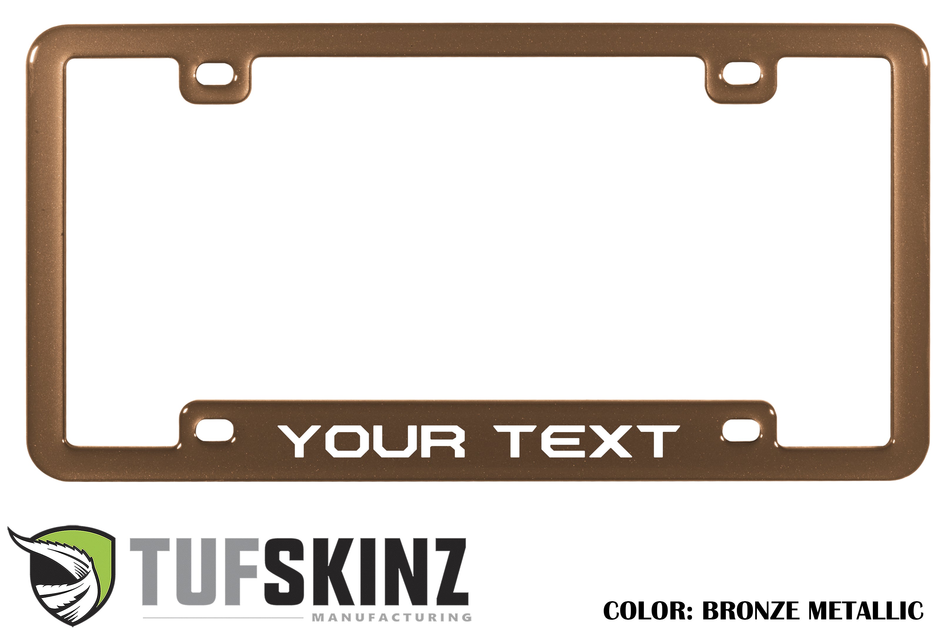Bronze metallic customizable license plate frame with YOUR TEXT in white.