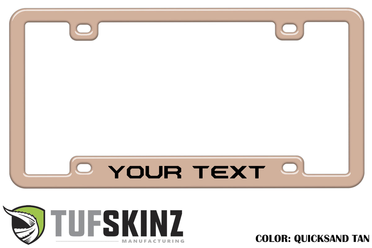 Tufskinz license plate frame with custom text, universal fit