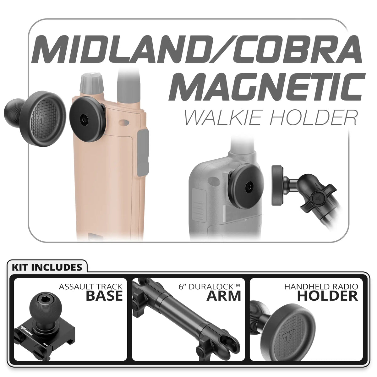 Tackform Midland and Cobra magnetic handheld radio holder, Assault Track Picatinny base and 6" DuraLock arm, universal fit