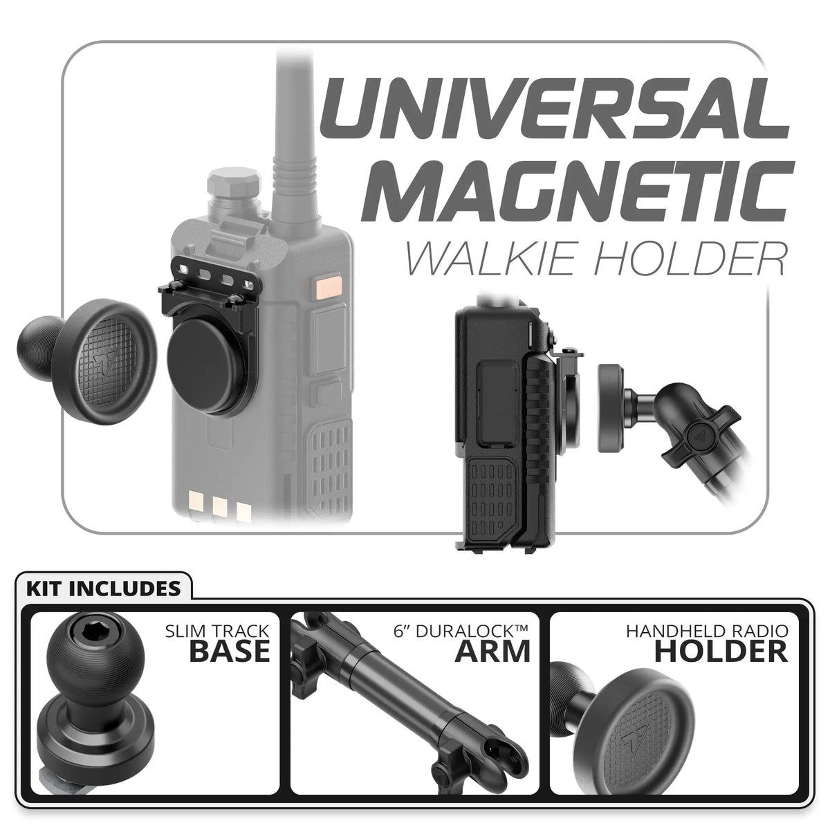Tackform universal magnetic handheld radio holder, Slim Track base and 6" arm, universal fit