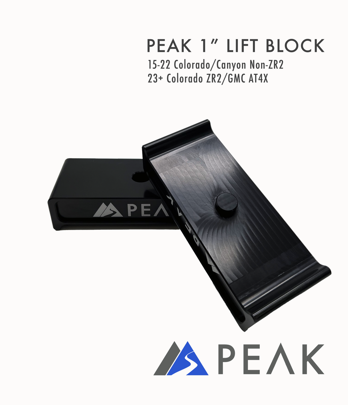 Peak Suspension 1" Lift Block 15-22 Colorado/Canyon 23+ Colorado ZR2/GMC Canyon AT4X for 2015+ Chevy Colorado / GMC Canyon