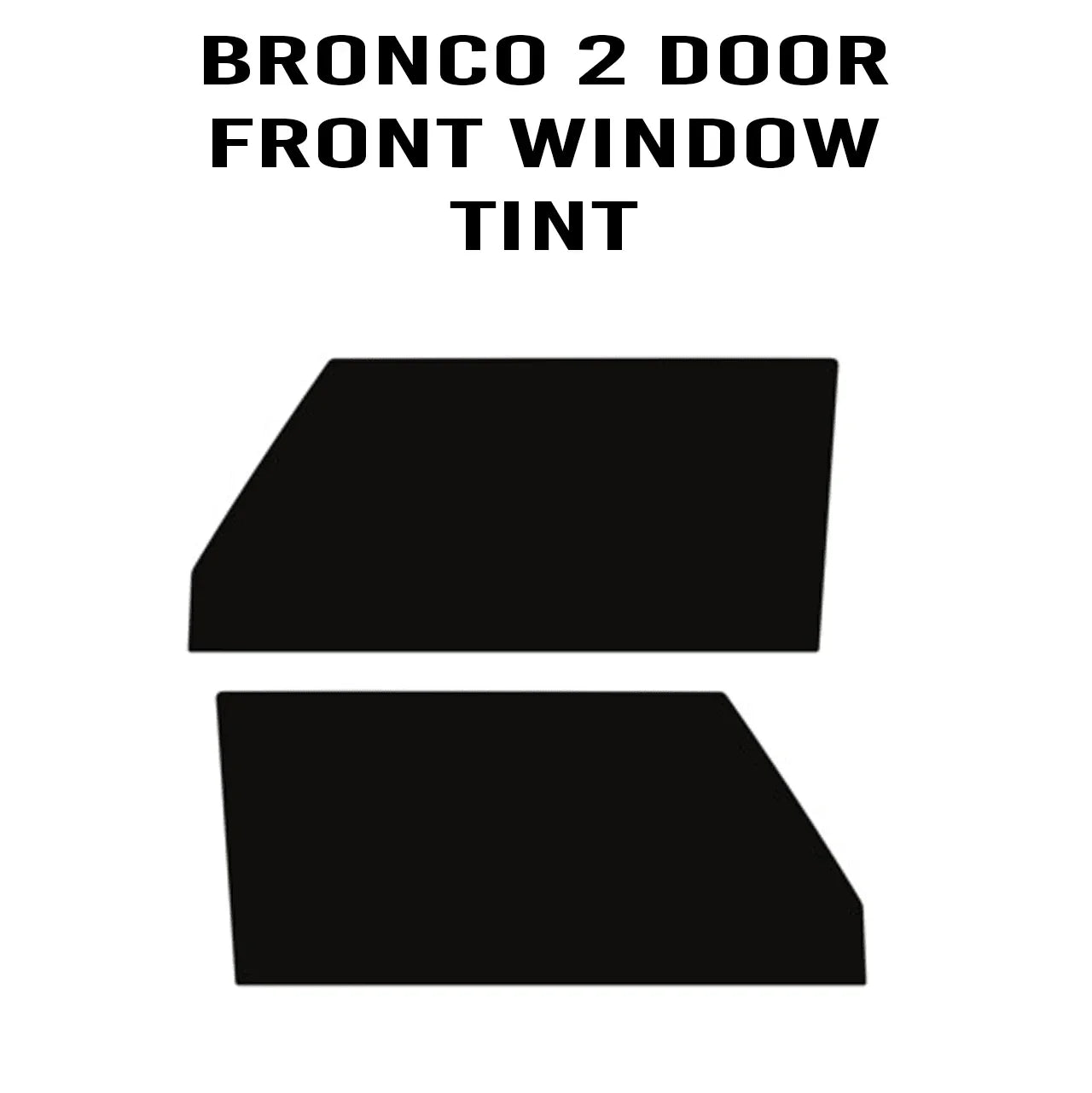 Easy DIY Window Tint Kit - 2021+ Bronco