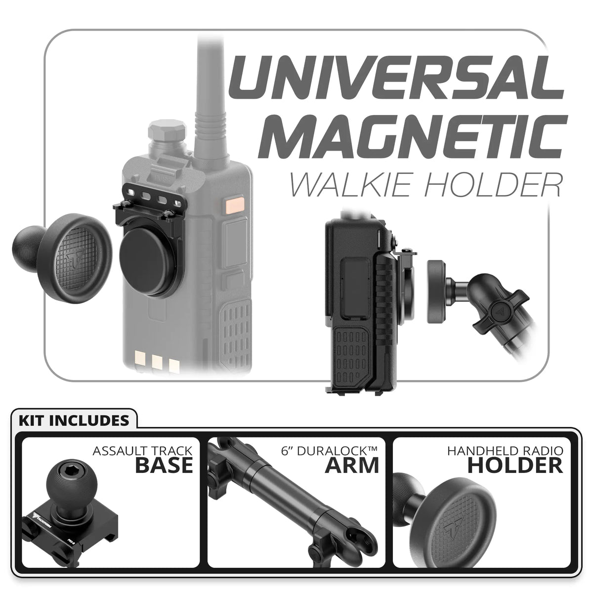 Tackform universal magnetic handheld radio holder, Assault Track Picatinny base and 6" DuraLock arm, universal fit