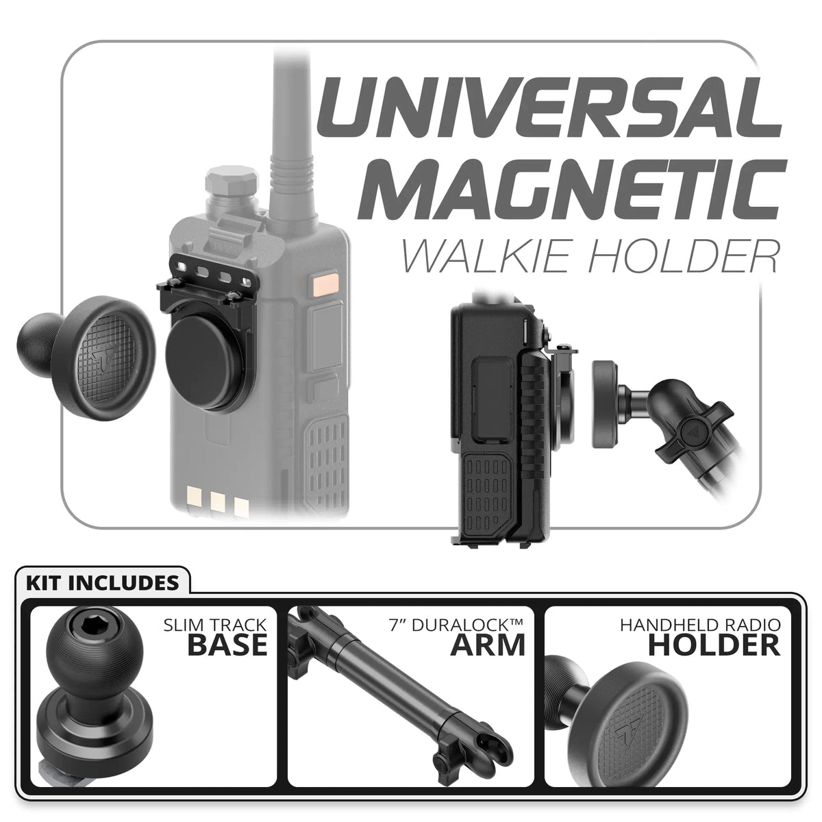 Tackform universal magnetic handheld radio holder, Slim Track base and 7" arm, universal fit